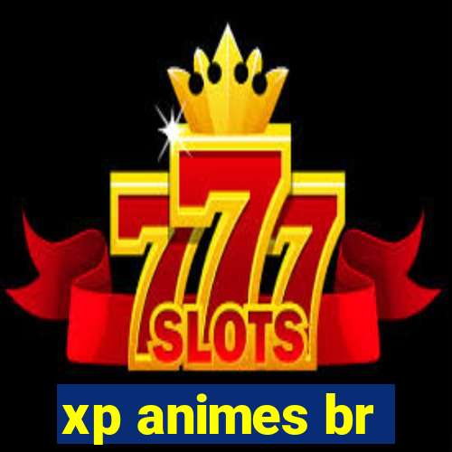 xp animes br